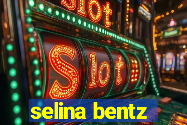 selina bentz