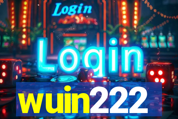 wuin222