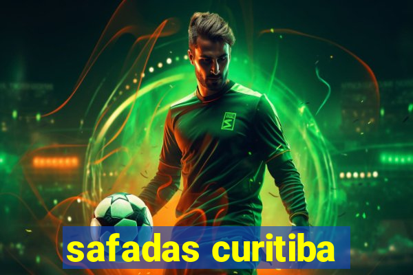 safadas curitiba