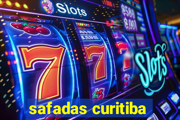 safadas curitiba