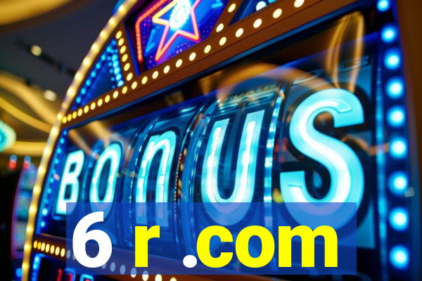 6 r .com