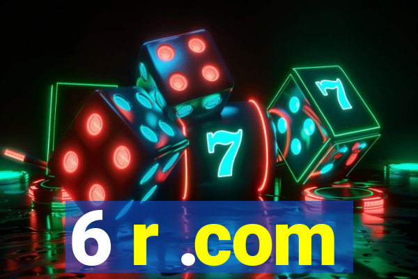 6 r .com