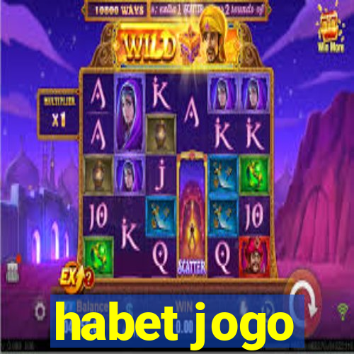 habet jogo