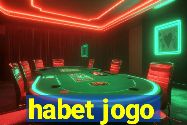 habet jogo