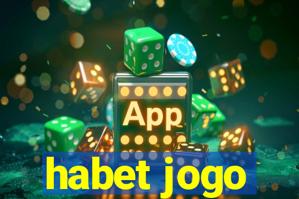 habet jogo