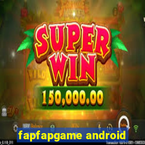 fapfapgame android