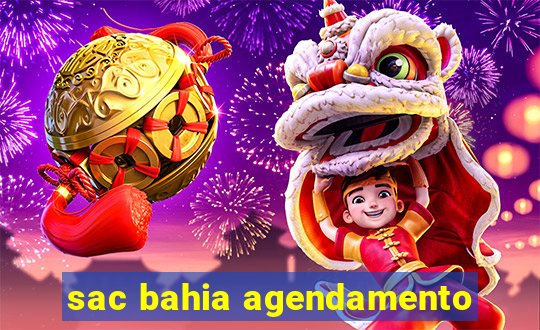 sac bahia agendamento