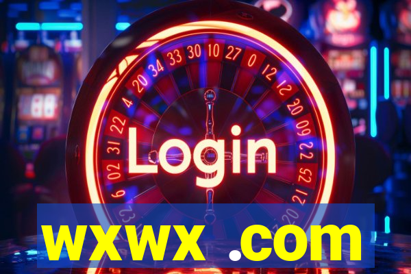 wxwx .com