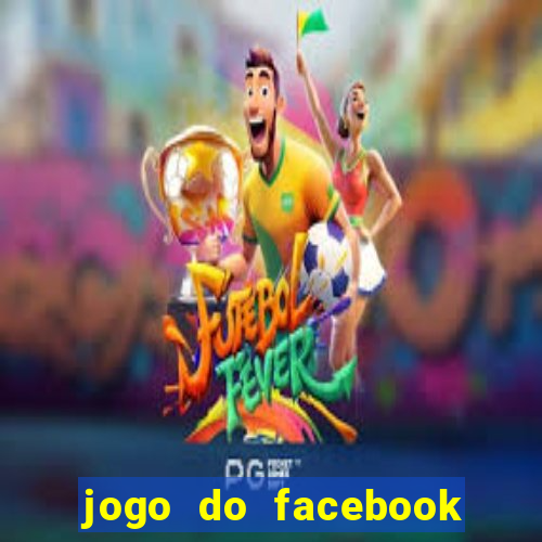 jogo do facebook candy crush saga