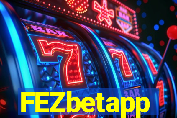 FEZbetapp