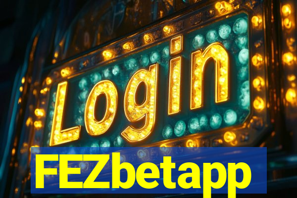 FEZbetapp
