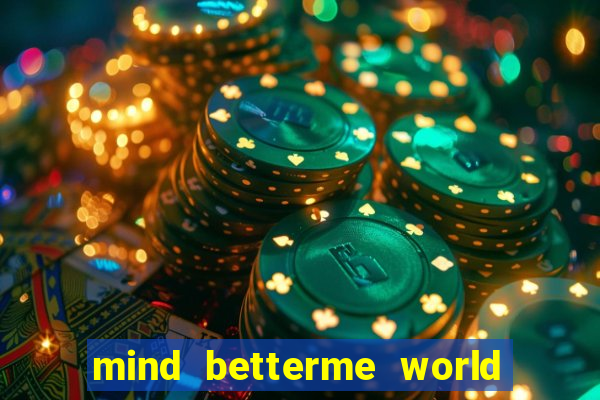 mind betterme world trauma test