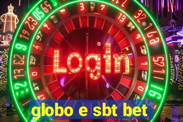globo e sbt bet