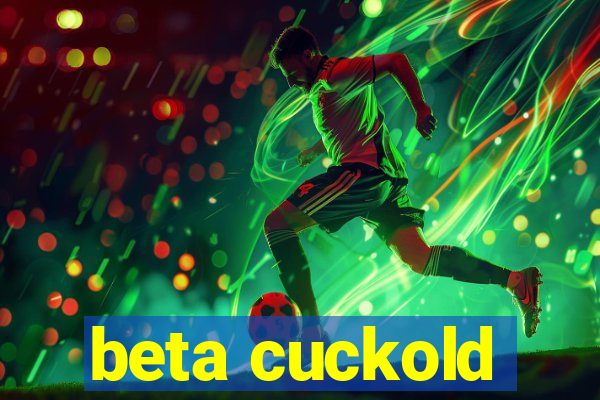 beta cuckold