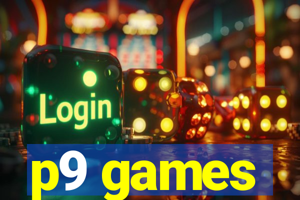 p9 games