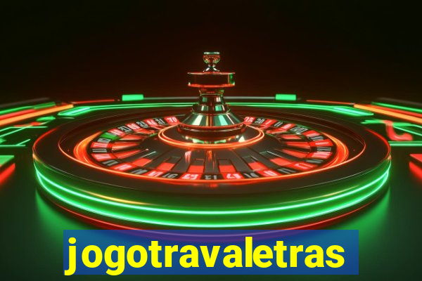 jogotravaletras