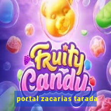 portal zacarias tarada