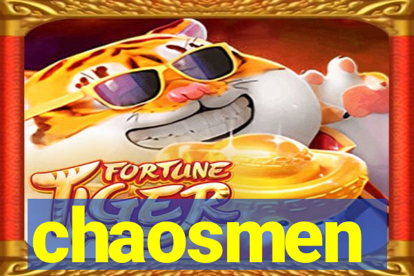 chaosmen