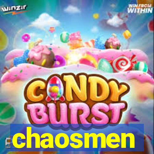 chaosmen