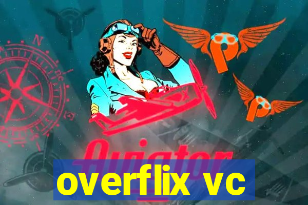 overflix vc