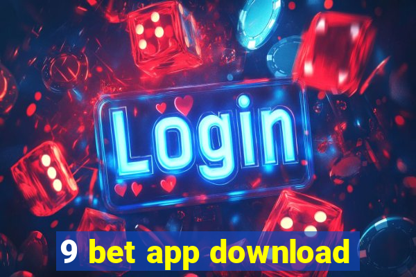 9 bet app download