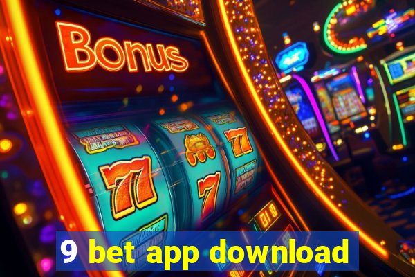 9 bet app download