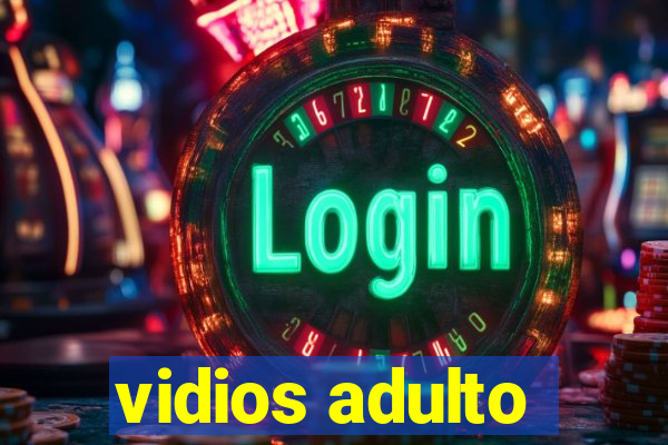 vidios adulto