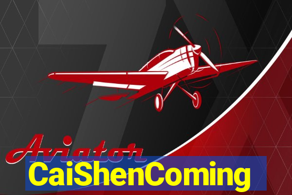 CaiShenComing