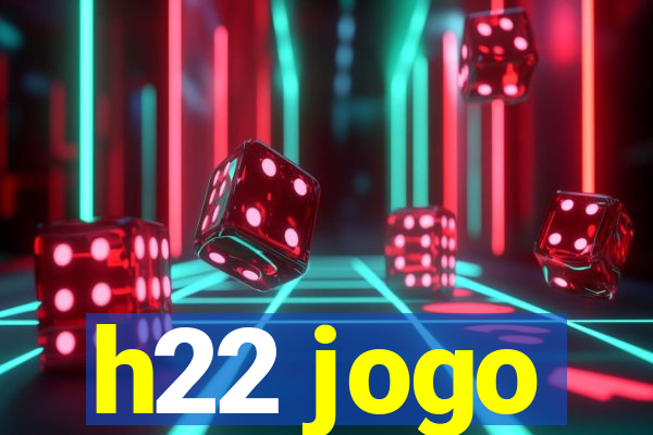h22 jogo