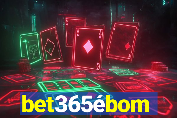 bet365ébom