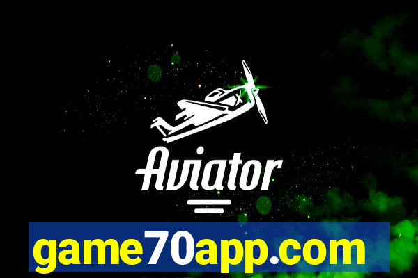 game70app.com