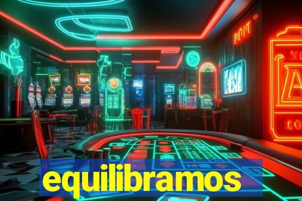 equilibramos