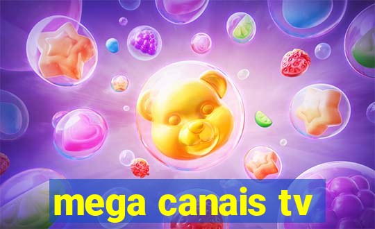 mega canais tv