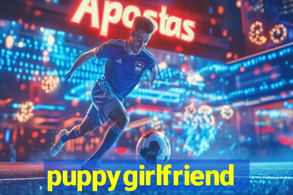 puppygirlfriend