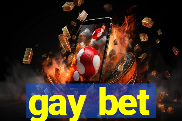 gay bet