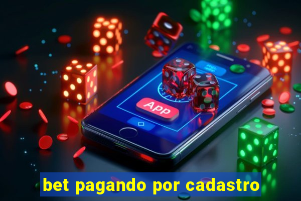 bet pagando por cadastro