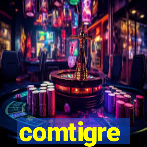 comtigre