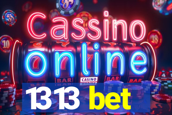 1313 bet