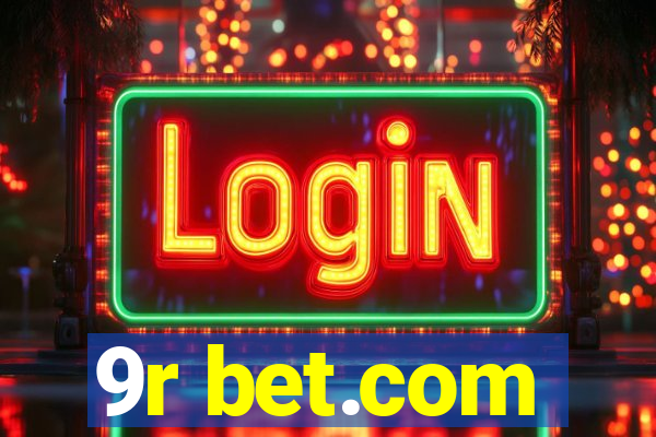 9r bet.com