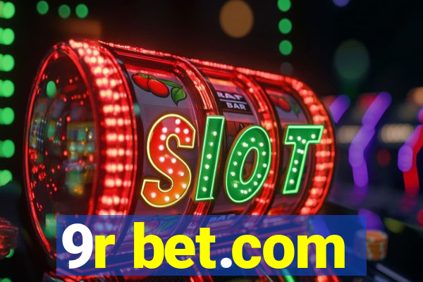 9r bet.com
