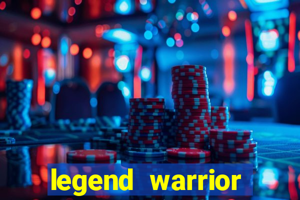 legend warrior dinheiro infinito