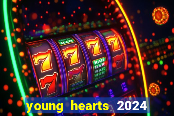 young hearts 2024 online legendado