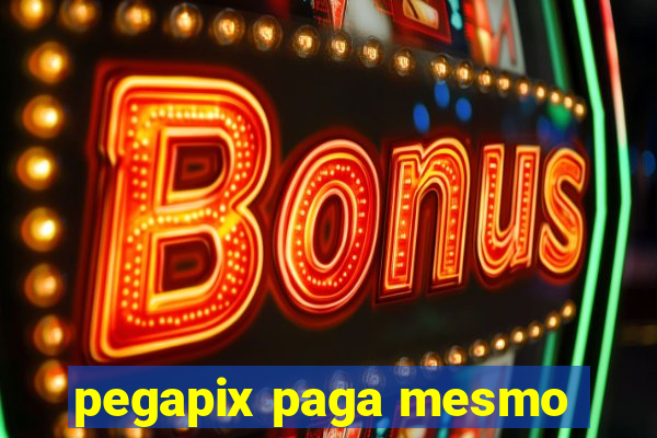 pegapix paga mesmo