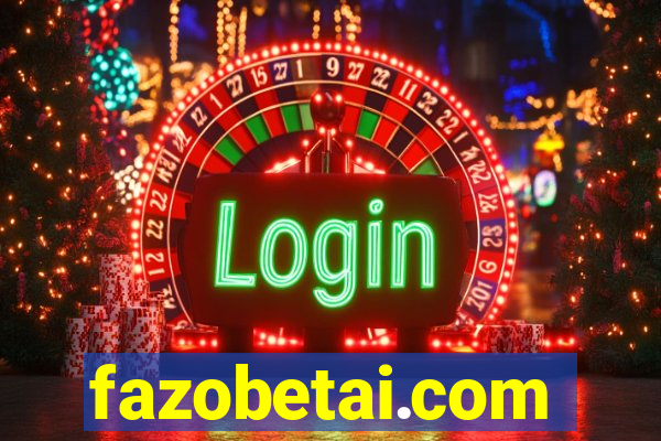 fazobetai.com