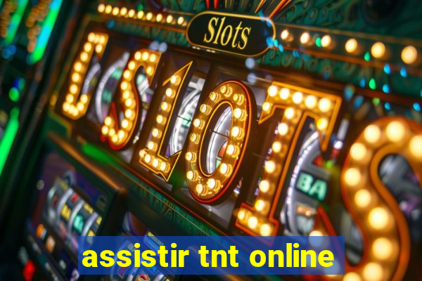 assistir tnt online