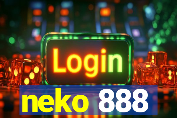 neko 888