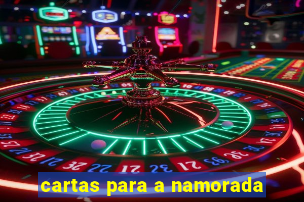 cartas para a namorada