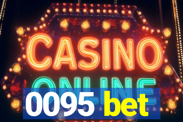 0095 bet