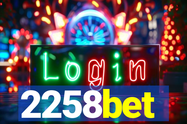 2258bet