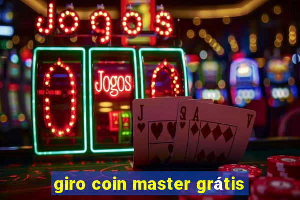 giro coin master grátis